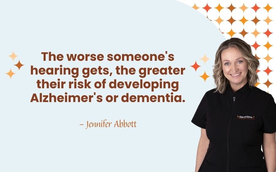 The worse someone's hearing gets, the greater their risk of developing Alzheimer's or dementia.