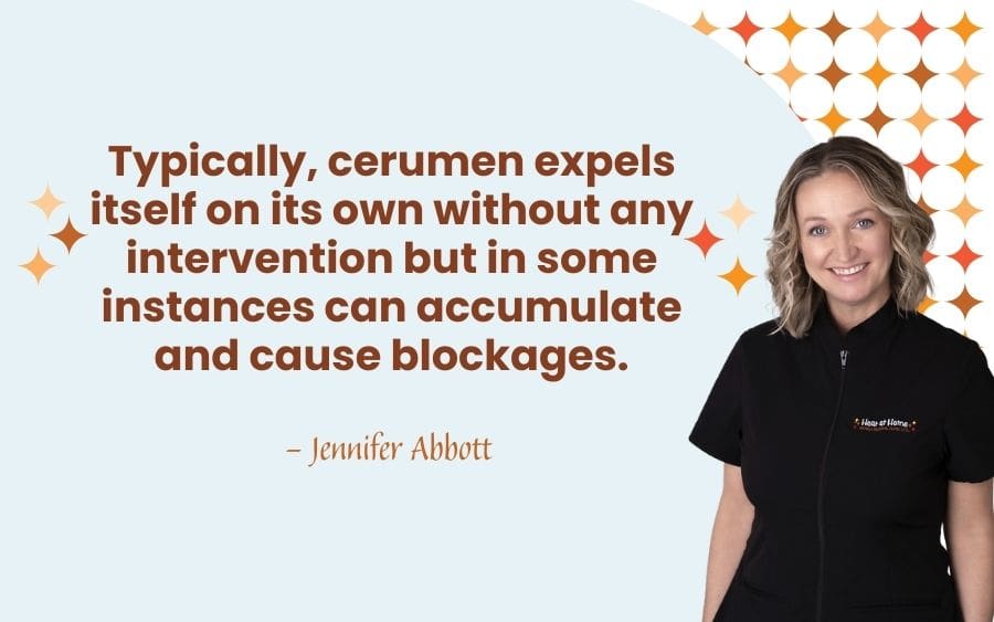 Typically, cerumen expels itself on its own without any intervention but in some instances can accumulate and cause blockages.